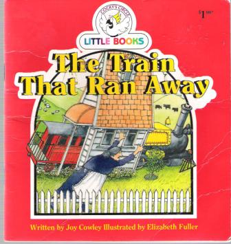 The Train That Ran Away : Cocky\'s Circle Little Book: Early Read